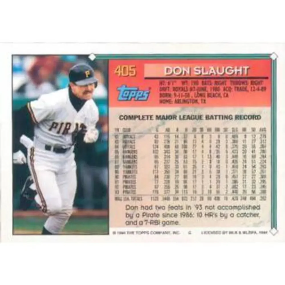 1994 Topps Don Slaught # 405 Pittsburgh Pirates